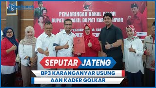 BP3 Karanganyar Usung Aan Kader Golkar Jadi Bacawabup dari PDIP [upl. by Dody]