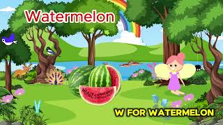 W for Watermelon [upl. by Cynara]