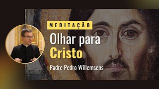 Meditação Olhar para Cristo [upl. by Ingram]