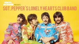 Sgt Peppers Lonely Hearts Club Band vinyl review  Vinyl Rewind [upl. by Vaios]