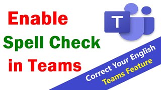 How to Enable Or Disable Spell Checker in Microsoft Teams  How to Turn On Spell Checker in Teams [upl. by Akirahc]