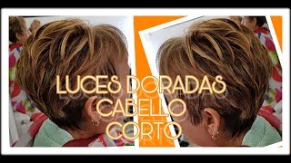 LUCES DORADAS EN CABELLO CORTO [upl. by Lleumas135]