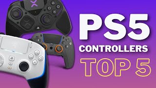 TOP 5 Best PS5 Controllers to Buy In 2024 [upl. by Sidoon]