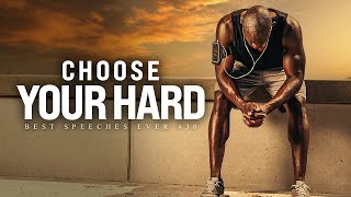 Best Motivational Speech Compilation EVER 30  CHOOSE YOUR HARD  1 Hour of the Best Motivation [upl. by Nelehyram]