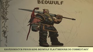 Ravenswatch Proud King Beowulf Playthrough No Commentary [upl. by Melodee]