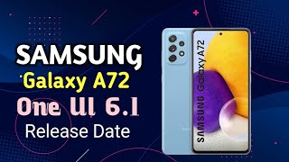 Samsung A72 One UI 61 Software Update Release [upl. by Dellora]