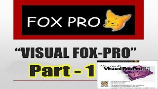 Learn Visual Foxpro Part 1 Basic Concept of Visualfoxpro [upl. by Sidonia]