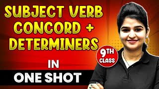 SUBJECT VERB CONCORD  DITERMINERS in 1 Shot  FULL Chapter THEORYPYQs  Class 9th English [upl. by Chrysa268]