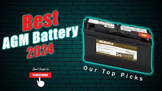 Best AGM Battery for Your Vehicle Our Top Picks [upl. by Leitman]