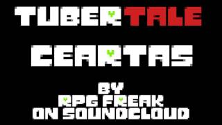 Tubertale Undertale AU  CEARTAS Extended [upl. by Oniratac]