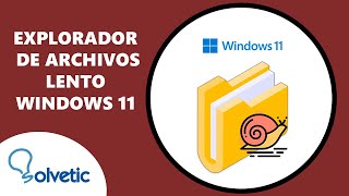 EXPLORADOR de ARCHIVOS LENTO Windows 11 [upl. by Goddard]