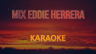 Mix Eddy Herrera Como Hago PÃ©game tu Vicio Ajena Karaoke  Pista Musical [upl. by Brause667]