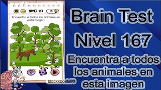 Brain Test  Nivel 167  Encuentra a todos los animales en  Explicado Español  blackxboxta93 [upl. by Abram]