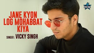 Jane Kyon Log Mohabbat Kiya  Vicky Singh  Lata Mangeshkar  LaxmikantPyarelal  Latest Cover Song [upl. by Squire886]