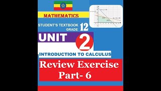 Mathematics Grade 12 Unit 2 Review Exercise Part 6 [upl. by Guttery]