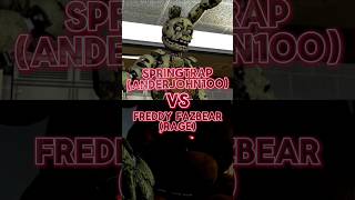 Freddy fazbear rage vs Springtrap AnderJohn100 fnaf fnafbattle AndrewJohn100 edit [upl. by Louisa]