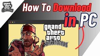 How To Download GTA San Andreas On PC 2024 [upl. by Mirisola144]