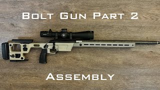 Bolt Gun Series Part 2 Assembly  Aero Solus  Proof Research Pre Fit  Leupold Mk4 [upl. by Godart]