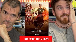 Parched MOVIE REVIEW  Leena Yadav  Tannishtha Radhika Surveen amp Adil Hussain [upl. by Gigi]