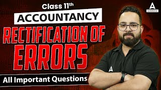 Class 11 Accountancy  Rectification of Errors Important Questions  By Aman Sir [upl. by Mcknight583]