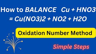 How to BALANCE Cu  HNO3  CuNO32  NO2  H2O by Oxidation Number Method balancingredoxequations [upl. by Chamberlain]