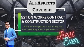 Works Contract and Construction Services under GST  GST on TDRFSI  ITC  Exemption  TOS  POS [upl. by Dittman]