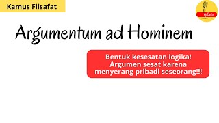 ARGUMENTUM AD HOMINEMLOGICAL FALLACY kamusfilsafat [upl. by Ahsilav]