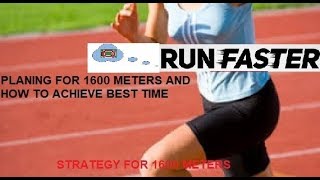 Strategy for 1600 meters  How to run and plan your run [upl. by Cristina694]