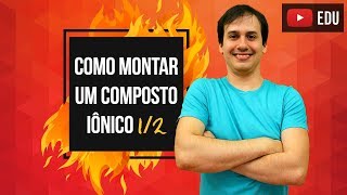 Aula QG05  Como Montar um Composto Iônico 12 COMBUSTÃO [upl. by Marten]