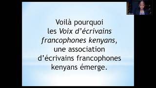 Webinaire  Présentation de lassociation quotVoix décrivains francophones kényansquot [upl. by Isabeau]