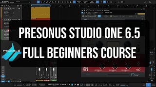 Presonus Studio One 65  The Complete Beginners Guide  Full Tutorial [upl. by Fotina]