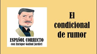 El condicional de rumor  Enrique Gallud Jardiel [upl. by Rennane]