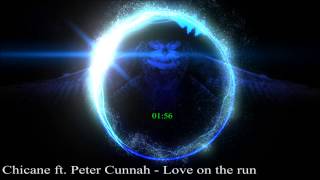 Chicane ft Peter Cunnah  Love on the run radio edit [upl. by Yeltihw]