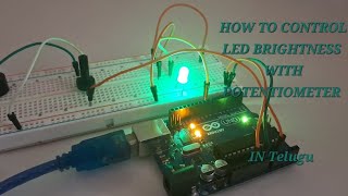 HOW TO CONTROL LED BRIGHTNESS WITH POTENTIOMETERARDUINO PROJECTEXPERIMENTS WITH ABHIRAM RCTELUGU [upl. by Mathew395]