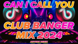 CLUB BANGER DISCO MIX 2024  CAN I CALL YOU TIKTOK VIRAL AEVNDX Remix [upl. by Atteram880]