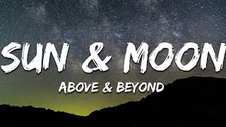 Above amp Beyond amp Richard Bedford  Sun amp Moon Lyrics [upl. by Ynahpit588]