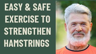 SENIORS OVER 60 EASY amp SAFE EXERCISE TO STRENGTHEN HAMSTRINGS [upl. by Pip]