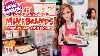 Are The NEW KFC Mini Brands Barbie Size Let’s Make A KFC Store amp Squishy Doll Food [upl. by Nalra]