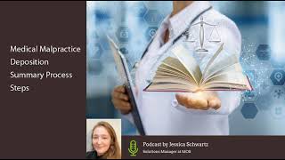 Medical Malpractice Deposition Summary Process Steps [upl. by Aehtela678]