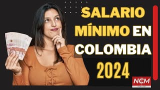 SALARIO MINIMO en Colombia para el 2024  SalarioMínimo noticiasdehoy colombia NCMNOTICIAS [upl. by Leslie]