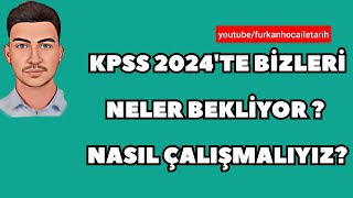 KPSS 2024TE BİZLERİ NELER BEKLİYOR NASIL ÇALIŞMALIYIZ  kpss2023 kpss2024 kpss ösym [upl. by Garcon]