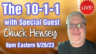 The 1011 with Special Guest Chuck Hensey [upl. by Haram704]