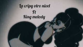 El borrador king melody Og ft la cripy👅🍑 [upl. by Hull]