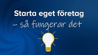 Starta eget företag – så fungerar det [upl. by Dell]