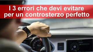 I 3 errori più comuni durante il controsterzo [upl. by Raina]