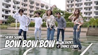 BOW BOW BOW Tiktok Dance cover Short  SILVERSQUAD [upl. by Sterne496]