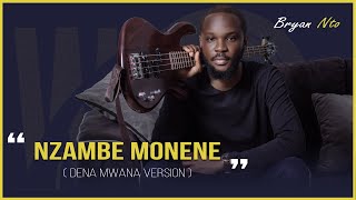 Nzambe Monene  Dena Mwana version  Cover par Bryan Nto [upl. by Kenney800]