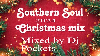 Southern Soul Christmas Mix [upl. by Malamut]