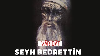 Vâridât  Şeyh Bedrettin [upl. by Aileduab263]