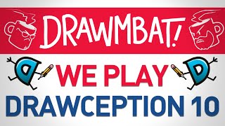 We Play Drawception 10  DRAWMBAT [upl. by Llezom723]